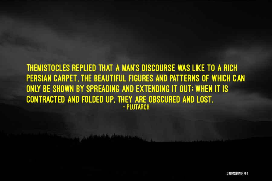 Lost Myself Somewhere Quotes By Plutarch Lost Myself Somewhere Quotes By Plutarch