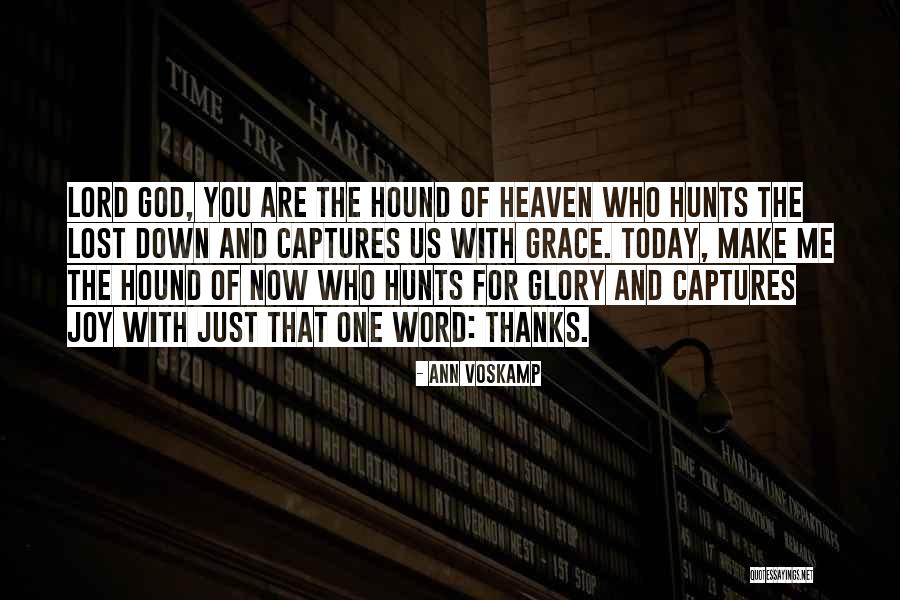 Lost Ones In Heaven Quotes By Ann Voskamp