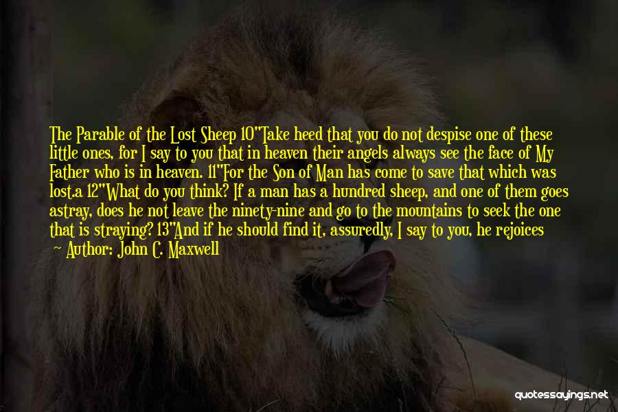 Lost Ones In Heaven Quotes By John C. Maxwell