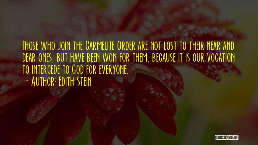 Lost Ones Quotes By Edith Stein