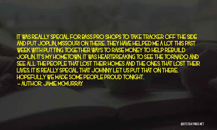 Lost Ones Quotes By Jamie McMurray