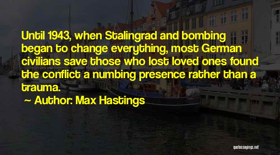Lost Ones Quotes By Max Hastings