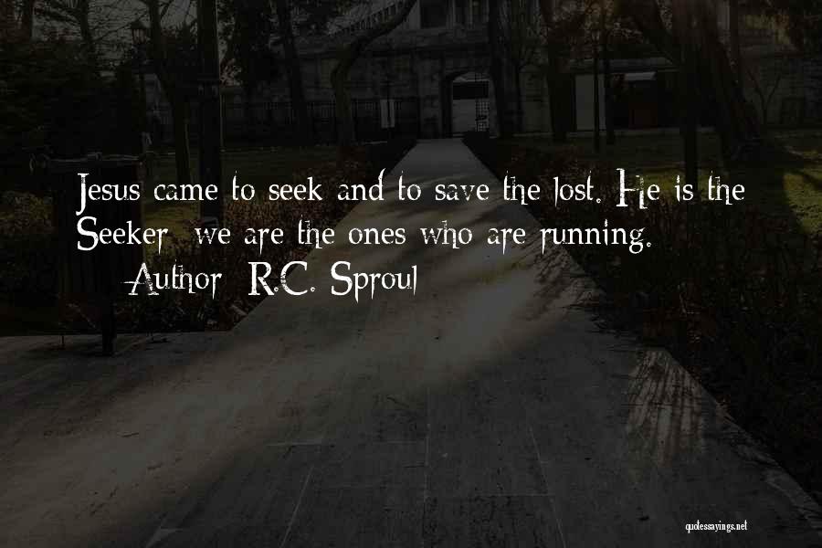 Lost Ones Quotes By R.C. Sproul