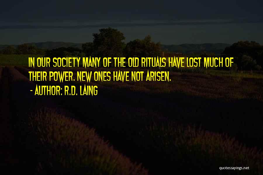 Lost Ones Quotes By R.D. Laing