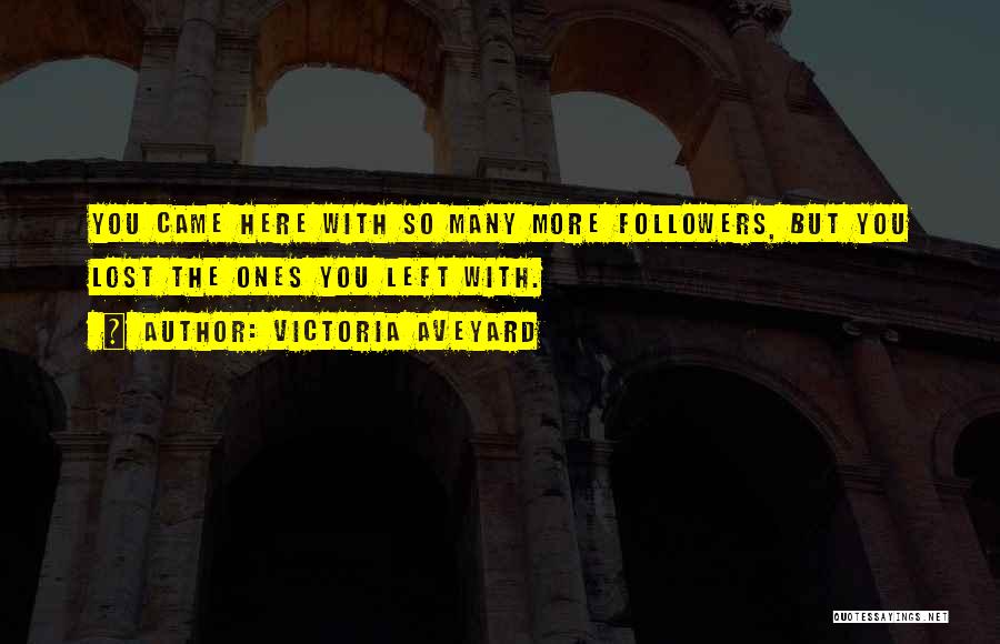 Lost Ones Quotes By Victoria Aveyard