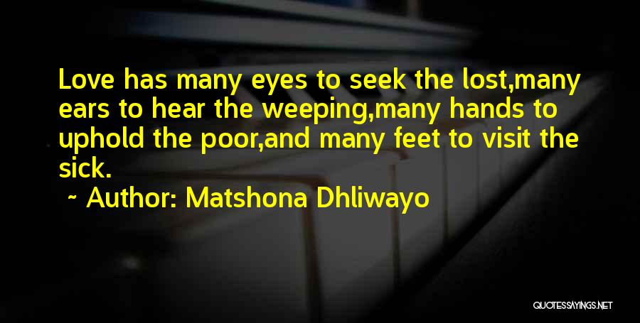 Lost One's Weeping Quotes By Matshona Dhliwayo