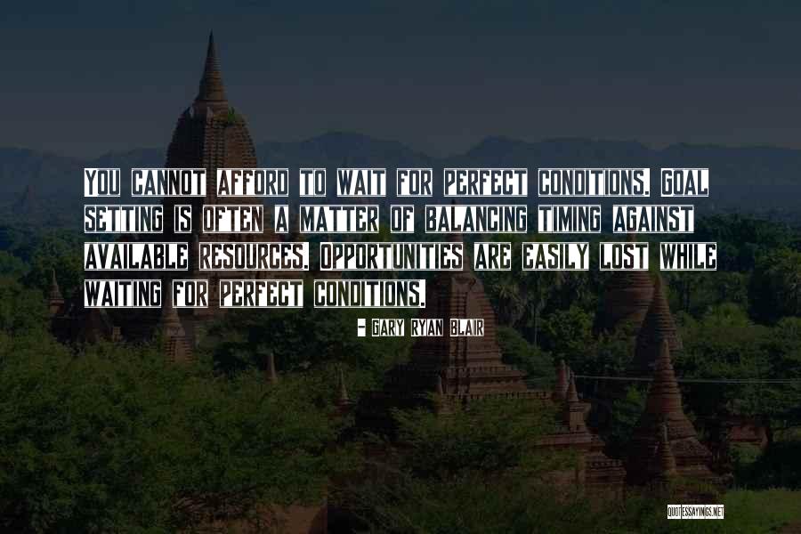Lost Opportunities Quotes By Gary Ryan Blair Lost Opportunities Quotes By Gary Ryan Blair