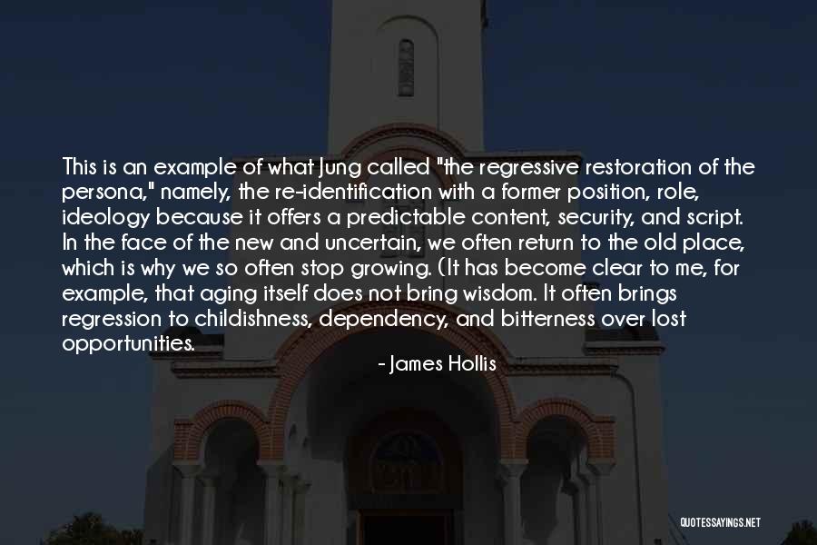 Lost Opportunities Quotes By James Hollis Lost Opportunities Quotes By James Hollis