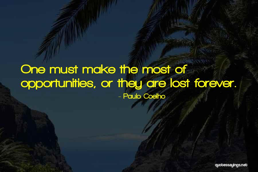Lost Opportunities Quotes By Paulo Coelho Lost Opportunities Quotes By Paulo Coelho
