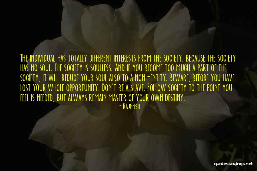 Lost Opportunity Quotes By Rajneesh Lost Opportunity Quotes By Rajneesh
