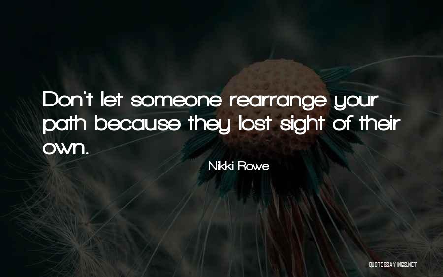 Lost Path Quotes By Nikki Rowe Lost Path Quotes By Nikki Rowe