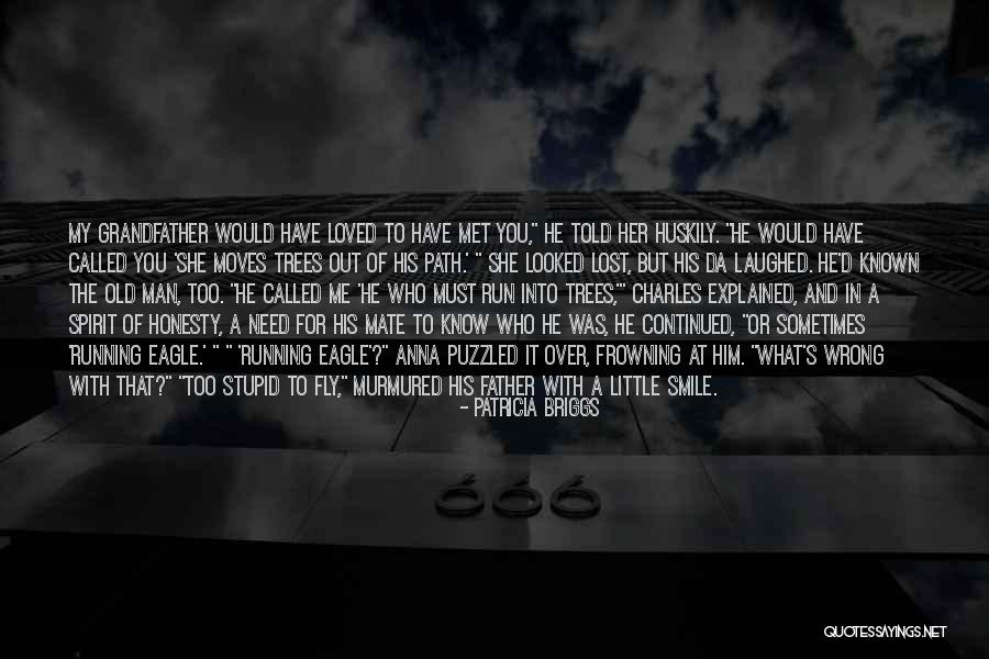 Lost Path Quotes By Patricia Briggs Lost Path Quotes By Patricia Briggs