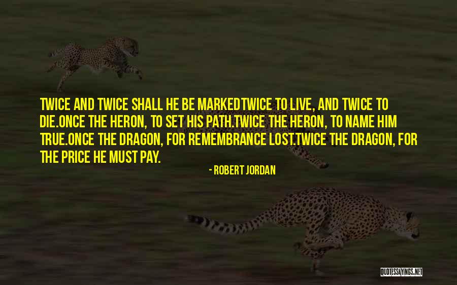 Lost Path Quotes By Robert Jordan Lost Path Quotes By Robert Jordan