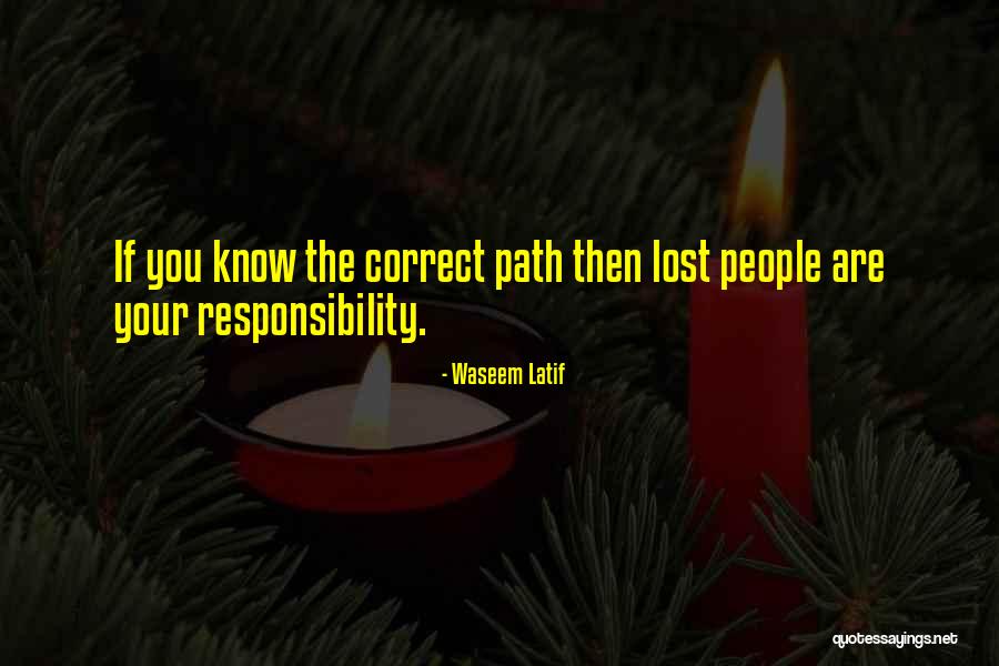 Lost Path Quotes By Waseem Latif Lost Path Quotes By Waseem Latif