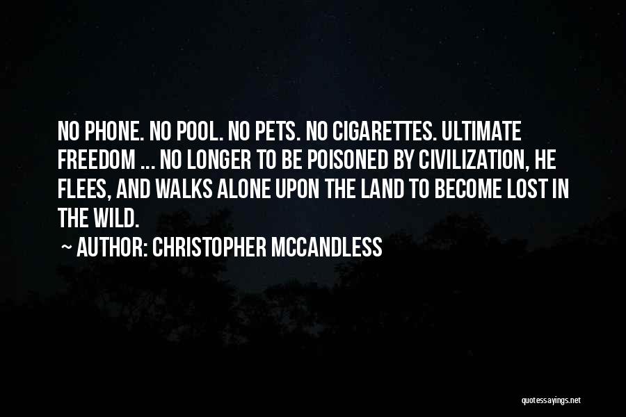 Lost Pets Quotes By Christopher McCandless