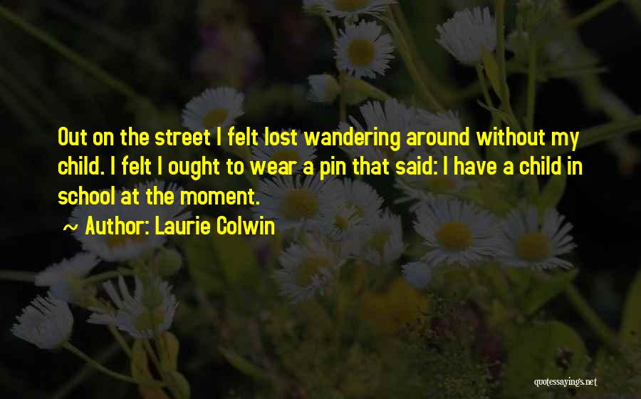 Lost Pin Up Quotes By Laurie Colwin