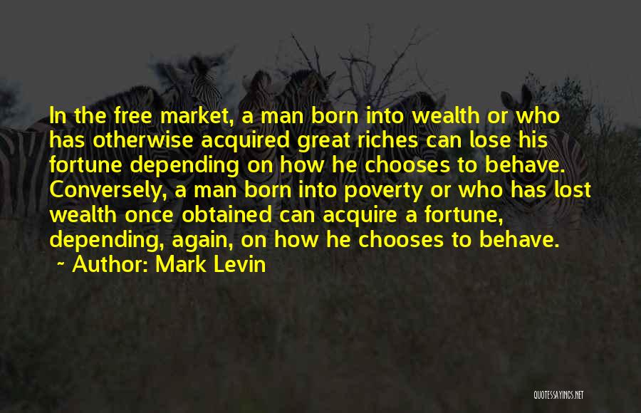 Lost Riches Quotes By Mark Levin