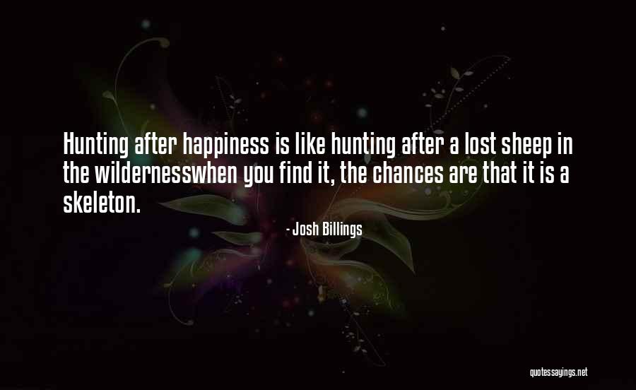 Lost Skeleton Quotes By Josh Billings Lost Skeleton Quotes By Josh Billings