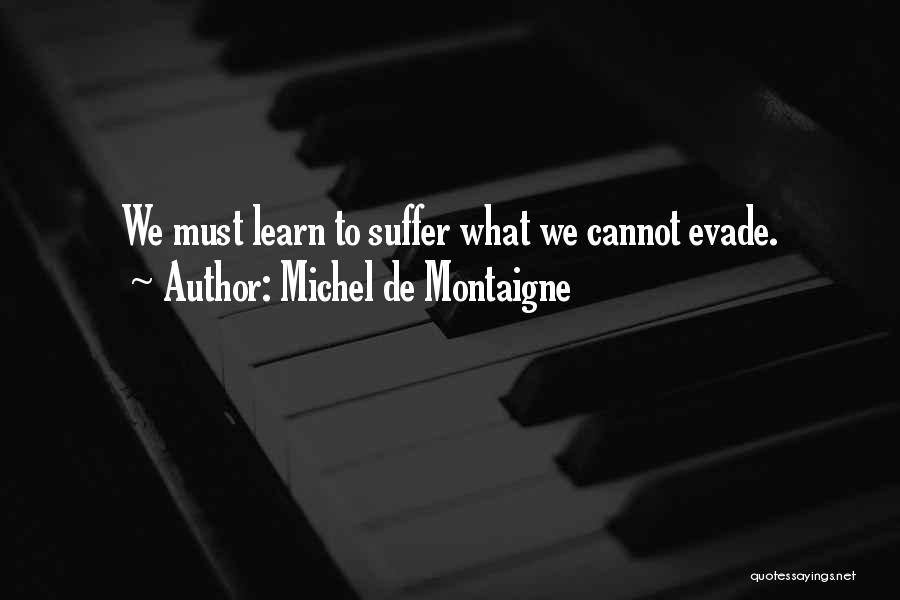 Lost Skeleton Returns Quotes By Michel De Montaigne