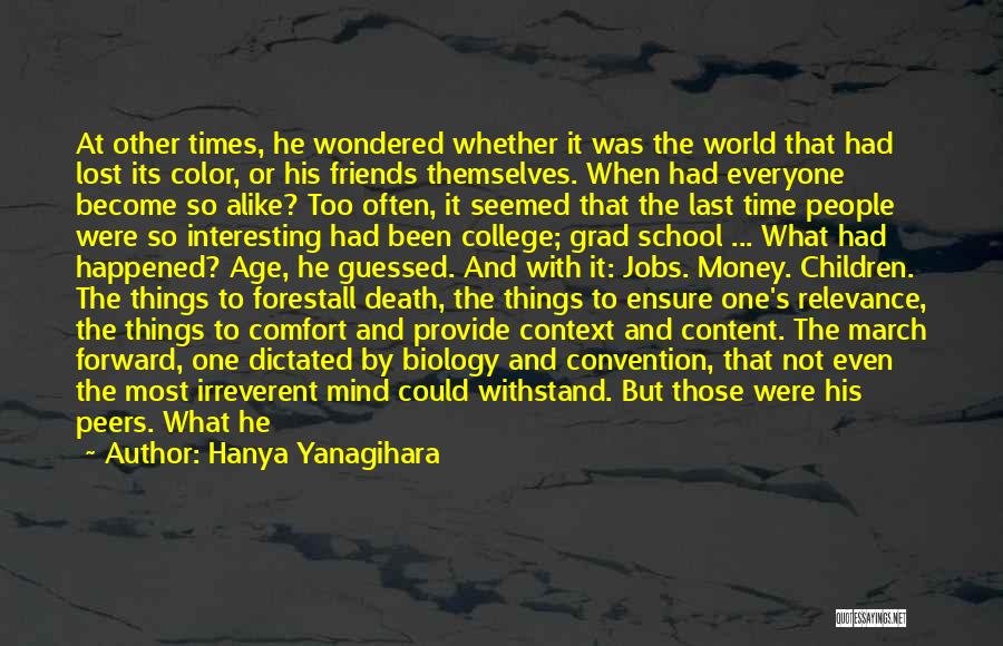 Lost So Many Friends Quotes By Hanya Yanagihara