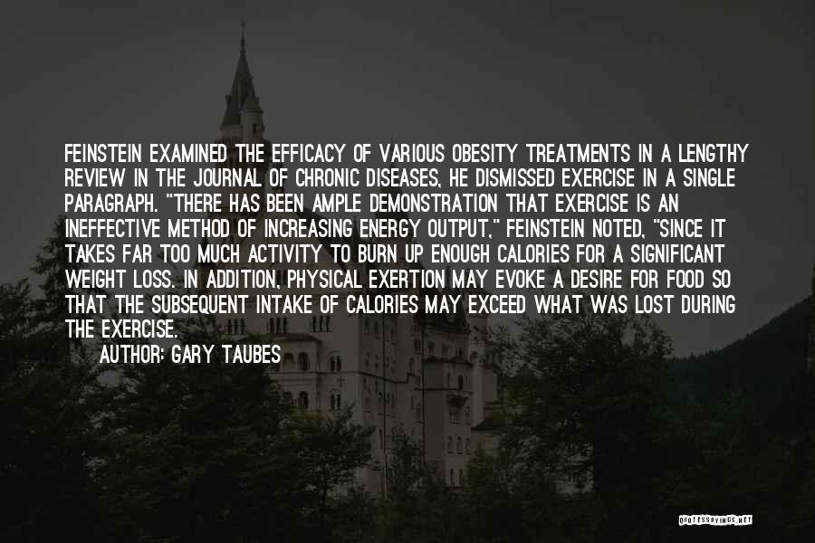 Lost So Much Quotes By Gary Taubes