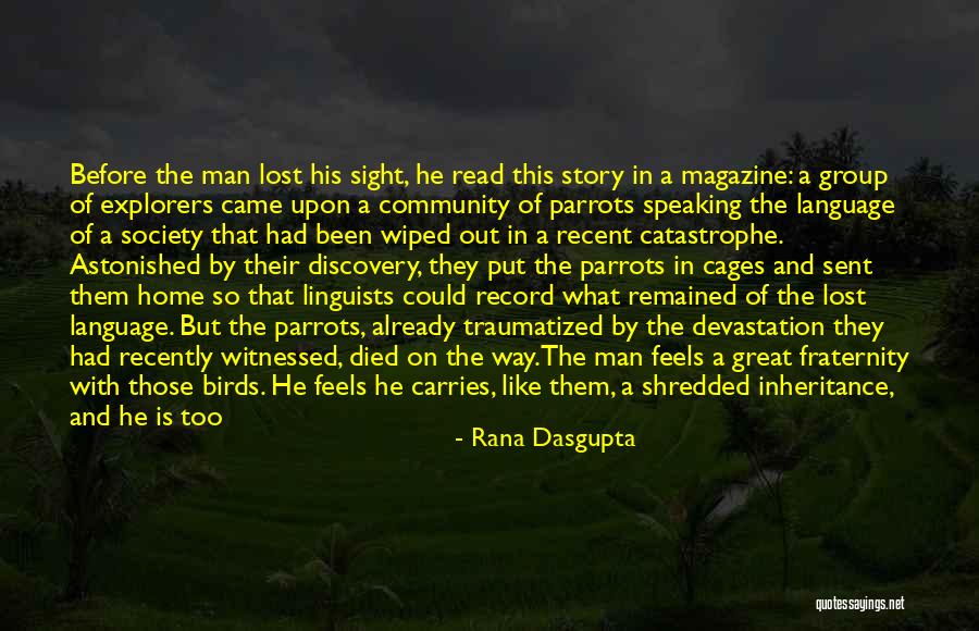 Lost Society Quotes By Rana Dasgupta Lost Society Quotes By Rana Dasgupta