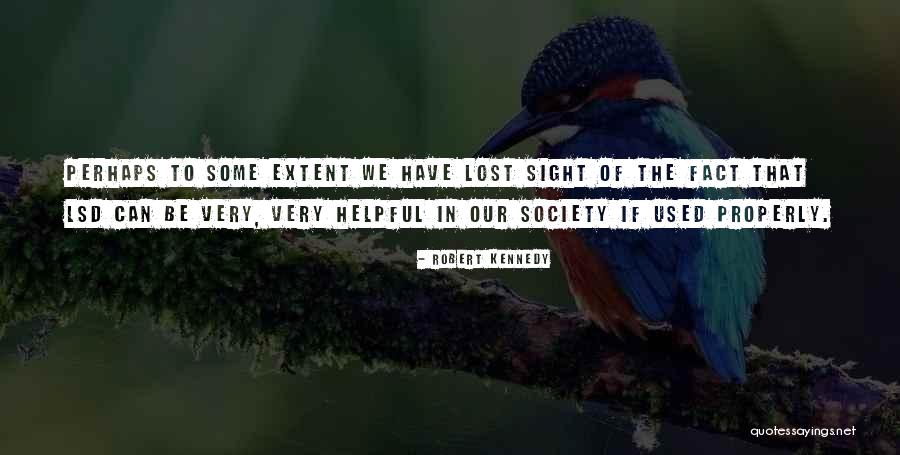 Lost Society Quotes By Robert Kennedy Lost Society Quotes By Robert Kennedy