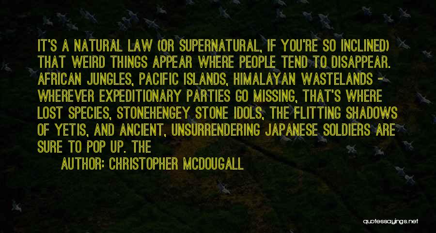 Lost Soldiers Quotes By Christopher McDougall