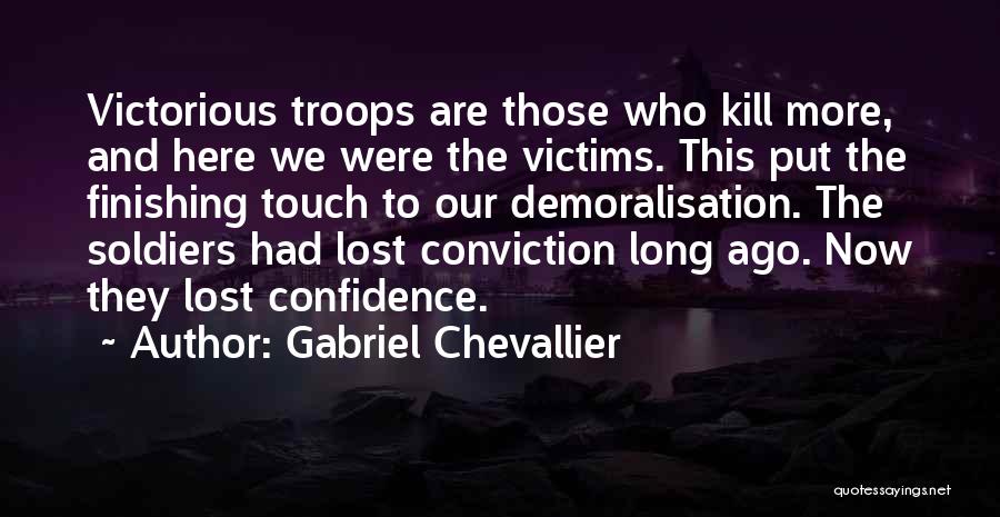 Lost Soldiers Quotes By Gabriel Chevallier
