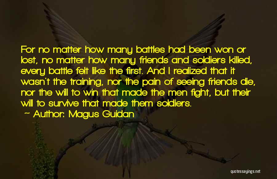 Lost Soldiers Quotes By Magus Guidan