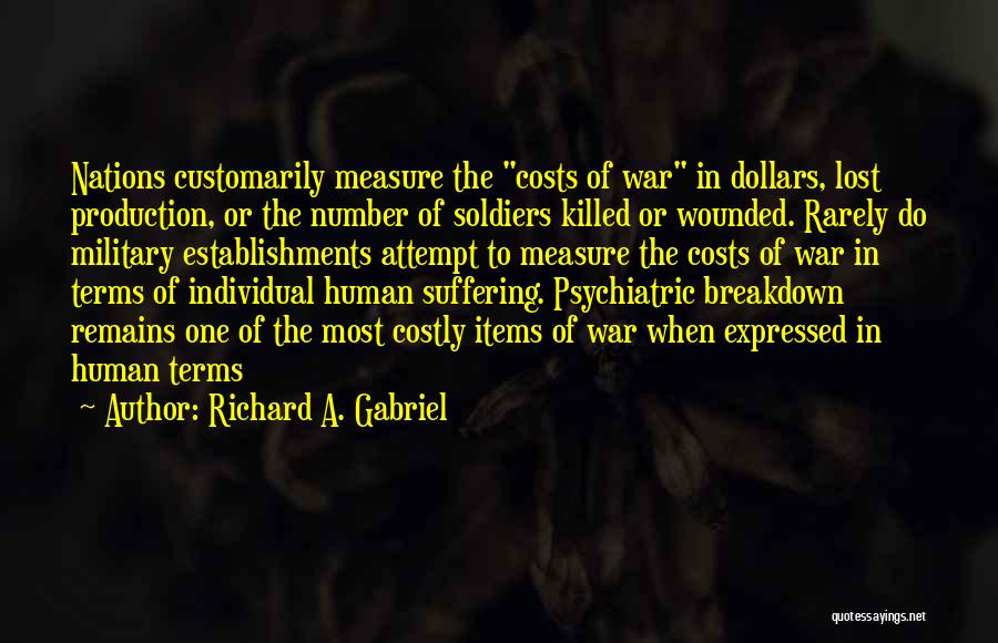 Lost Soldiers Quotes By Richard A. Gabriel