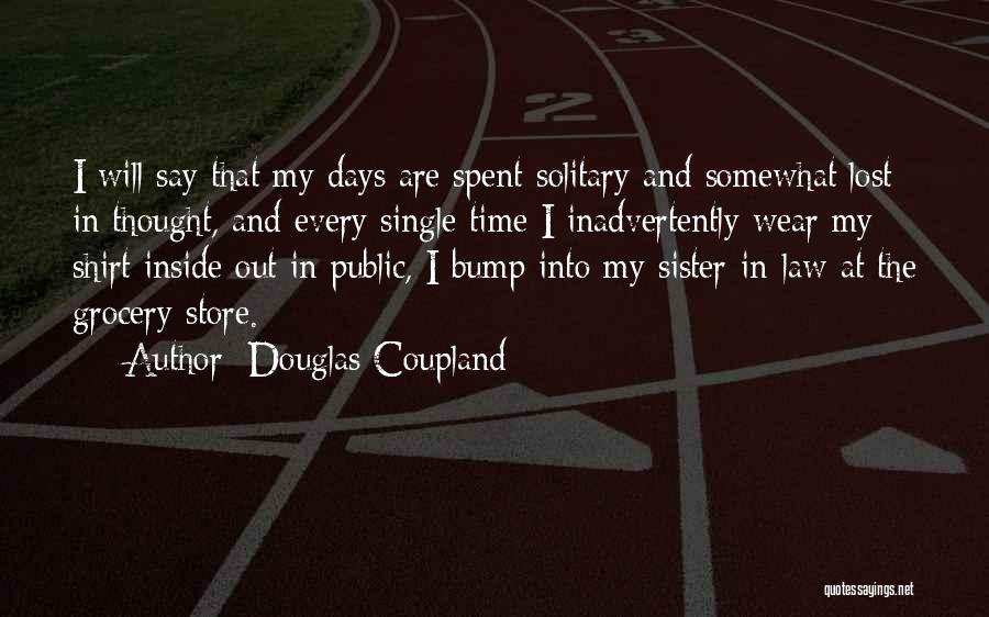 Lost Solitary Quotes By Douglas Coupland