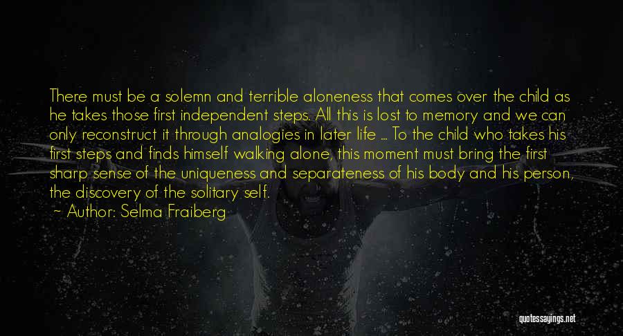 Lost Solitary Quotes By Selma Fraiberg