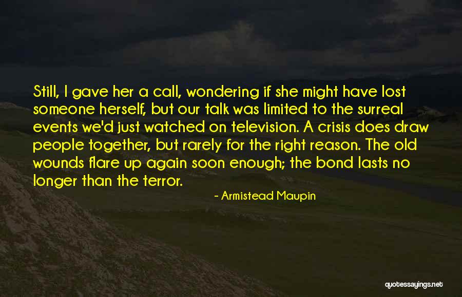 Lost Someone Quotes By Armistead Maupin Lost Someone Quotes By Armistead Maupin