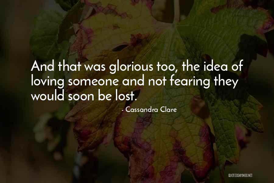 Lost Someone Quotes By Cassandra Clare Lost Someone Quotes By Cassandra Clare