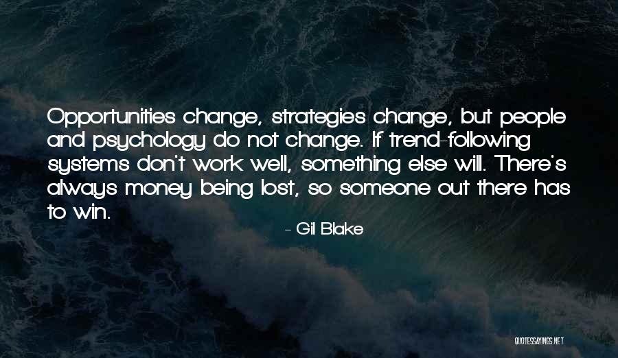 Lost Someone Quotes By Gil Blake Lost Someone Quotes By Gil Blake
