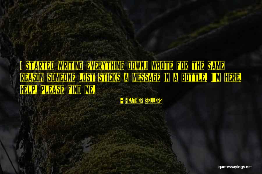 Lost Someone Quotes By Heather Sellers Lost Someone Quotes By Heather Sellers