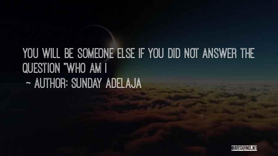 Lost Someone Quotes By Sunday Adelaja