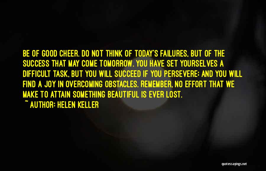 Lost Something Good Quotes By Helen Keller