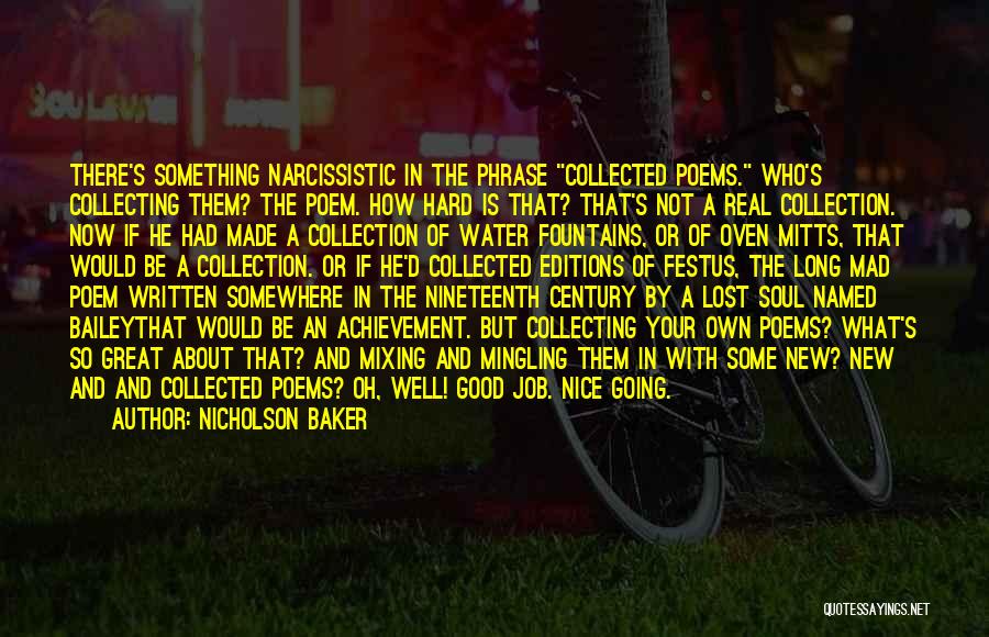 Lost Something Good Quotes By Nicholson Baker