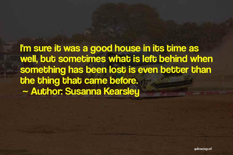 Lost Something Good Quotes By Susanna Kearsley