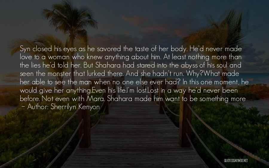 Lost Something In Life Quotes By Sherrilyn Kenyon