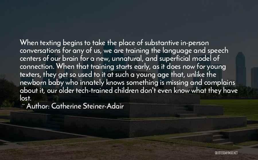 Lost Something Quotes By Catherine Steiner-Adair