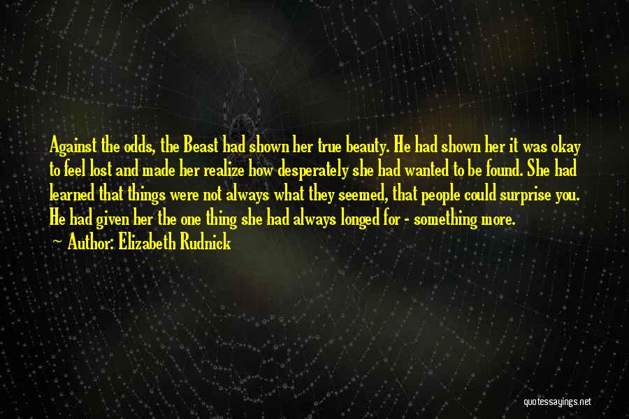 Lost Something Quotes By Elizabeth Rudnick