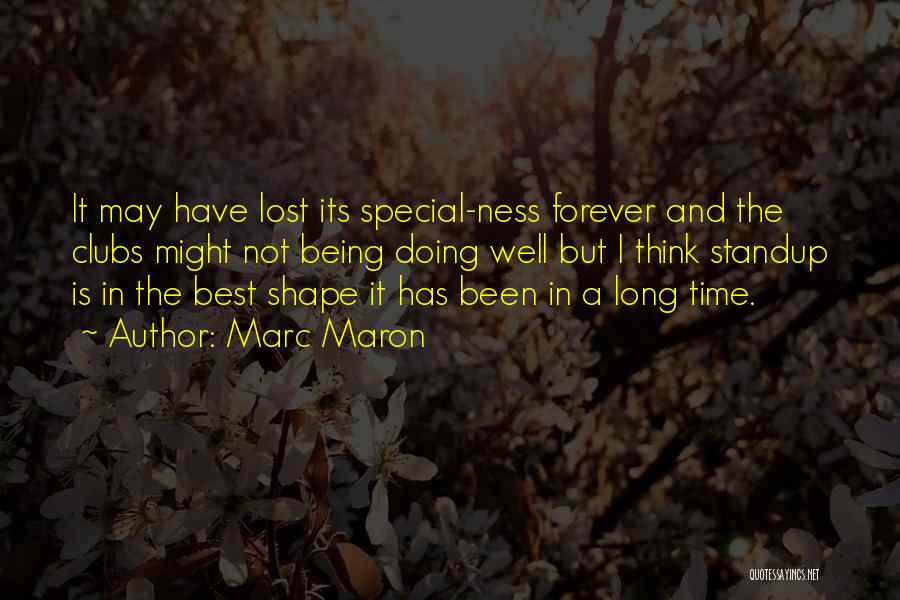 Lost Something Special Quotes By Marc Maron