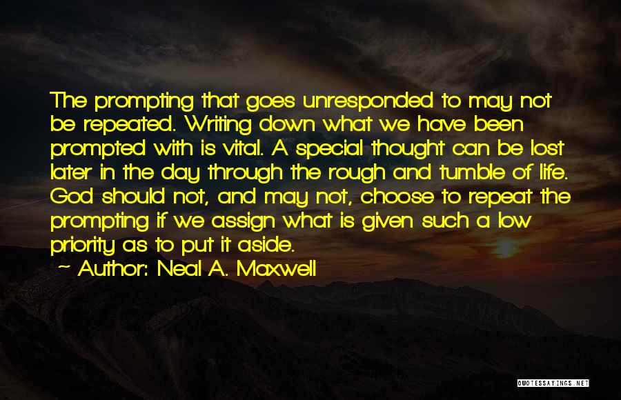 Lost Something Special Quotes By Neal A. Maxwell