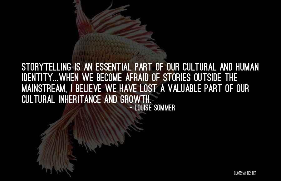 Lost Something Valuable Quotes By Louise Sommer Lost Something Valuable Quotes By Louise Sommer
