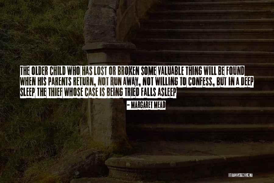 Lost Something Valuable Quotes By Margaret Mead Lost Something Valuable Quotes By Margaret Mead