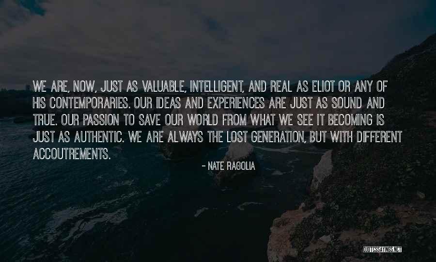 Lost Something Valuable Quotes By Nate Ragolia Lost Something Valuable Quotes By Nate Ragolia