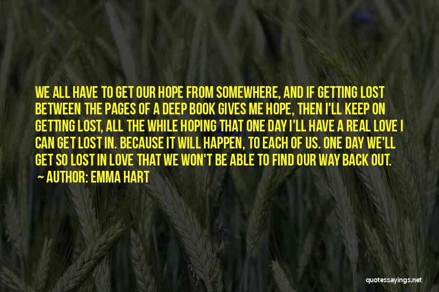 Lost Somewhere Between Quotes By Emma Hart
